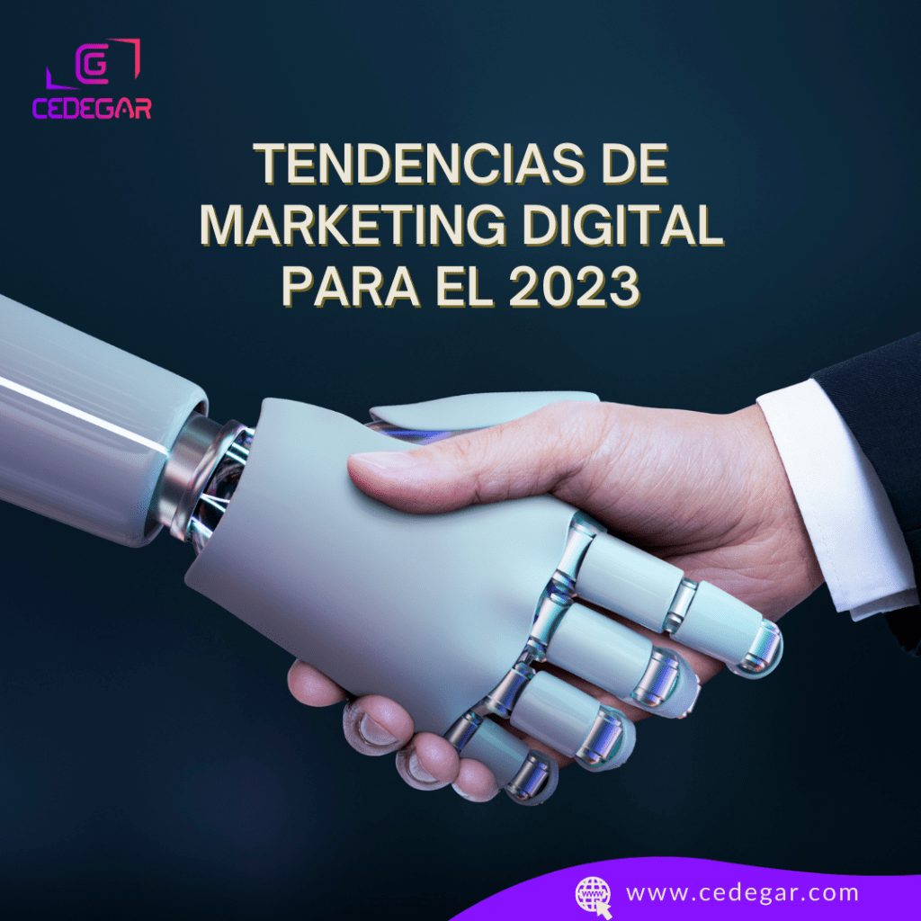 Descubre Las Tendencias De Marketing Digital Para El 2023 7903